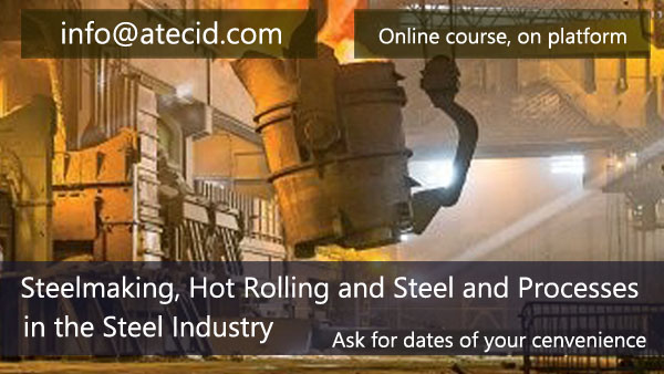Steelmaking, hot rolling and steel industry processes course