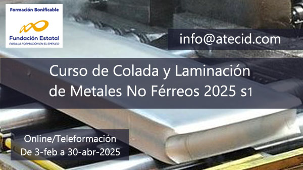 Curso en modlidad teleformación de colada y laminación de materiales no férreos 2025 S1