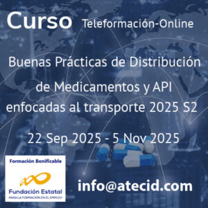 Curso de buenas prácticas de distribución de medicamentos y API, enfocadas al transporte 2025 S2